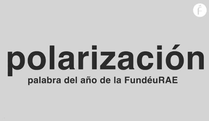 La española FundéuRAE elige ‘polarización’ como la palabra del año 2023