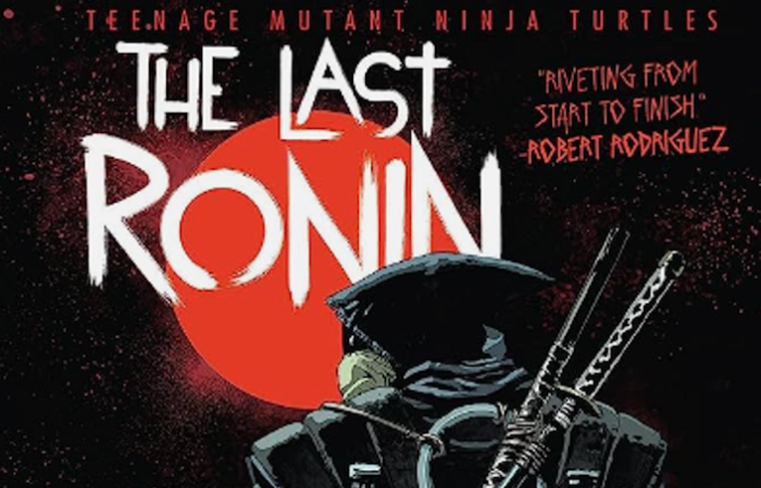 ¡Confirmado!: The Last Ronin llegará a los cines