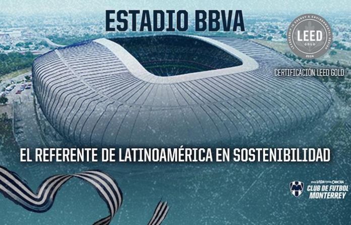 Estadio de Rayados ya cuenta con la Certificación LEED Gold