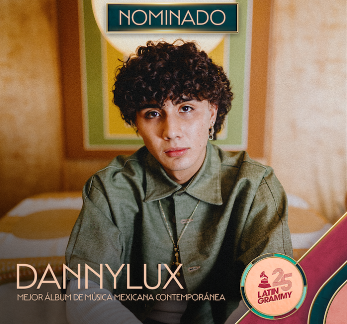 DannyLux recibe su primer nominación al Latin GRAMMY por Mejor Álbum de Música Mexicana con EVOLUXION