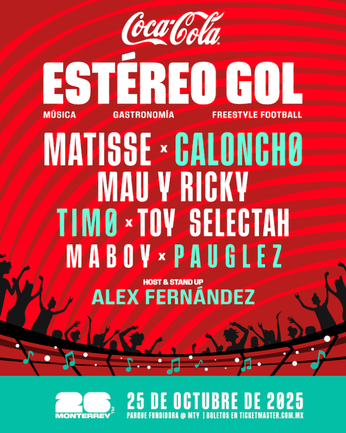 Coca-Cola Estéreo Gol: música, futbol y gastronomía se fusionan en Monterrey