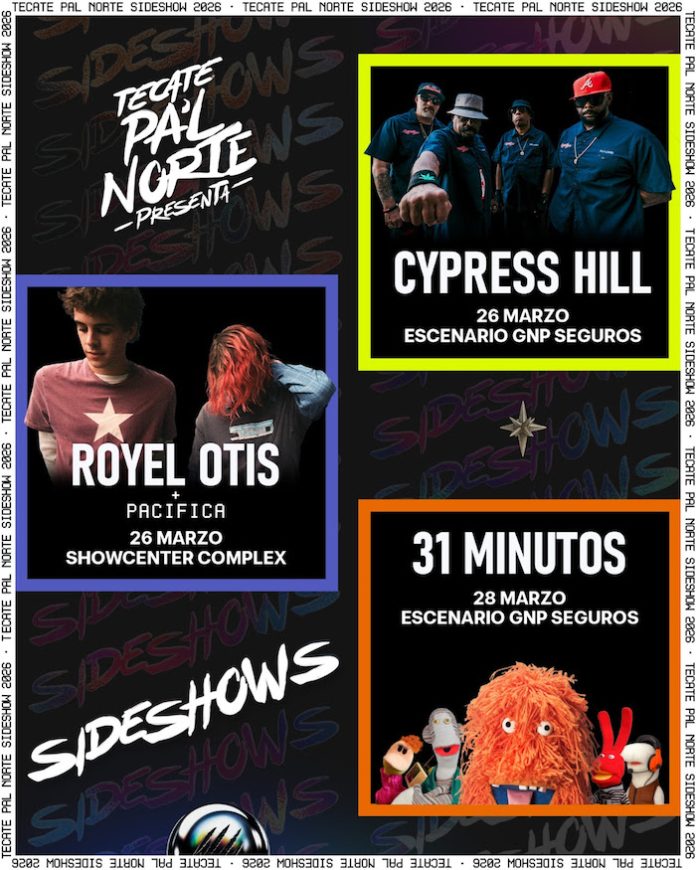 Tecate Pa’l Norte 2026 calienta motores con sideshows exclusivos de Royel Otis, Cypress Hill y 31 Minutos