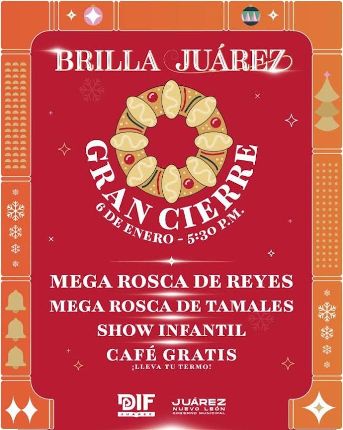 Video: Cerrará “Brilla Juárez” con Mega Rosca de Reyes y festejo familiar
