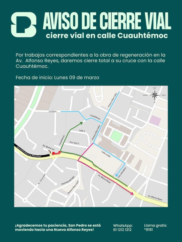 Cerrarán incorporación de Cuauhtémoc hacia Alfonso Reyes por obras de regeneración vial en San Pedro