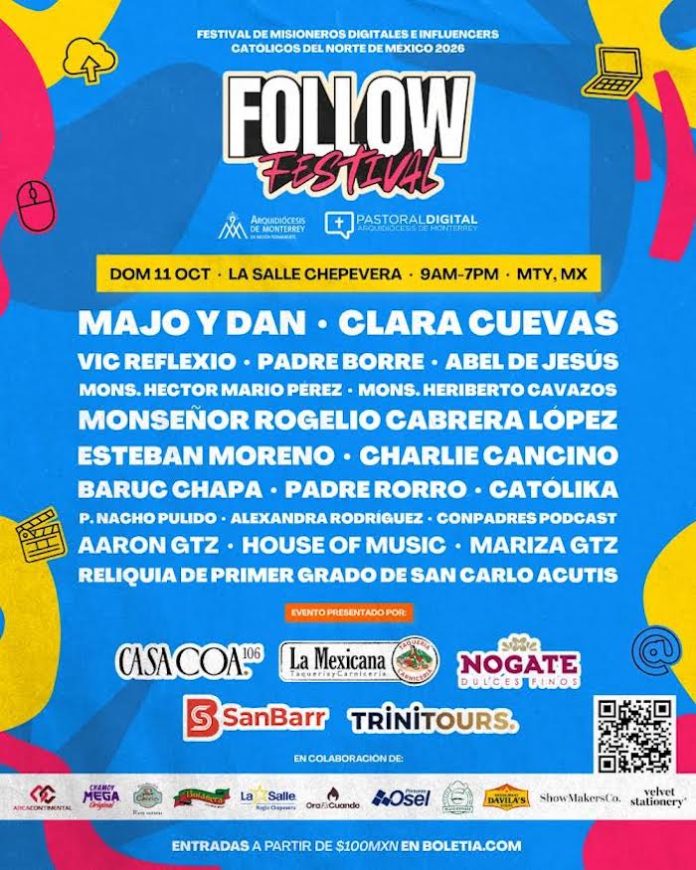 Este domingo en Monterrey: Follow Festival 2026 reunirá a influencers católicos y voces cristianas